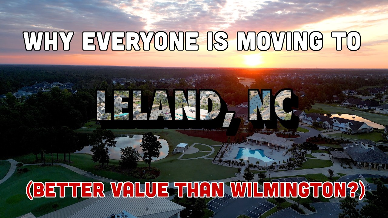 Why Everyone is Moving to Leland, NC (Better Value Than Wilmington?)