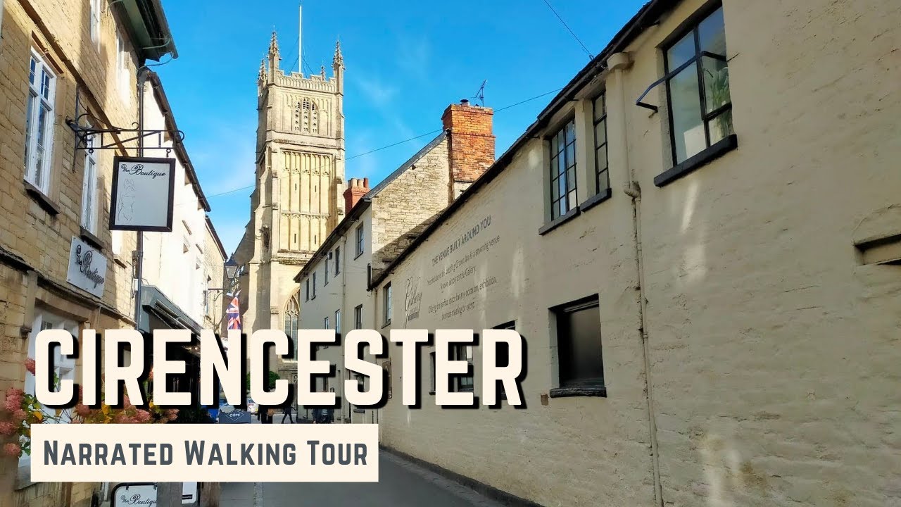 CIRENCESTER | 4K Narrated Walking Tour | Let's Walk 2022