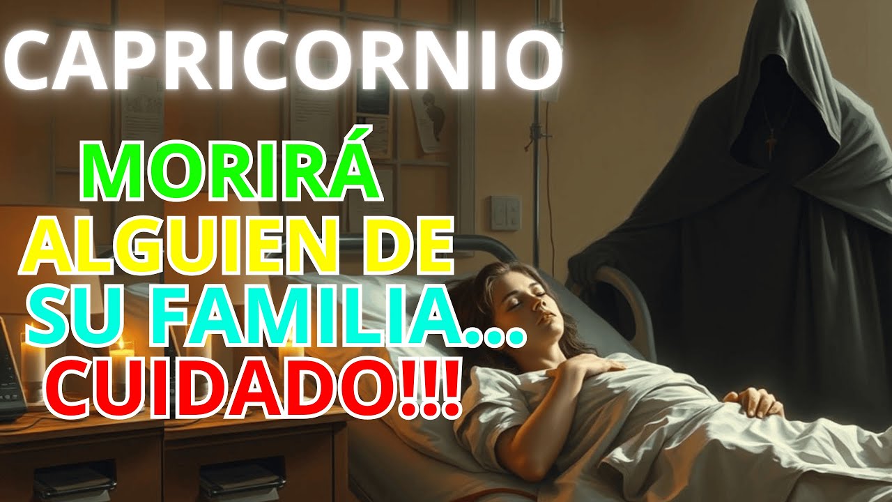 ♑CAPRICORNIO 🔮RECIBES UN DINERO💰ALGUIEN FALLECE⚰️Y ENCUENTRAS EL AMOR💞