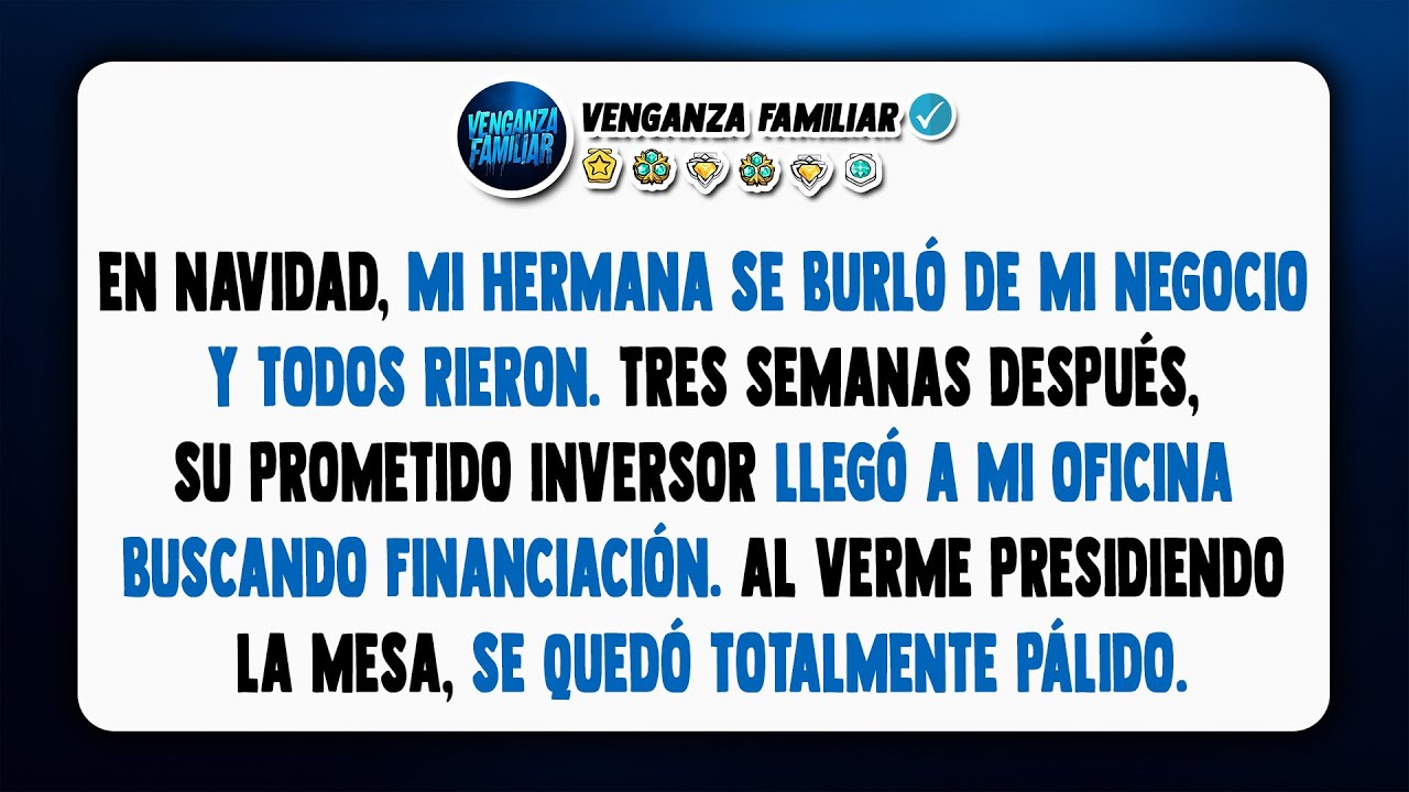 Mi hermana dijo que mi negocio era 