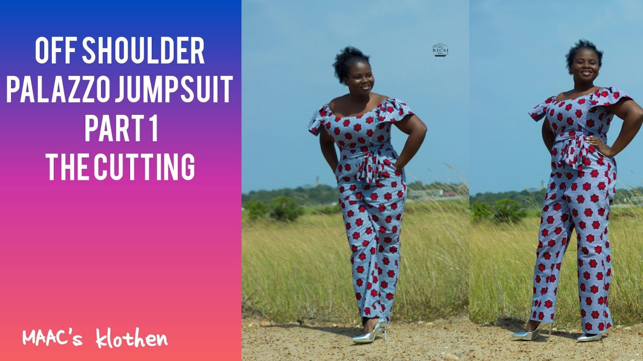 OFF SHOULDER PALAZZO JUMPSUIT. PART 1- THE CUTTING