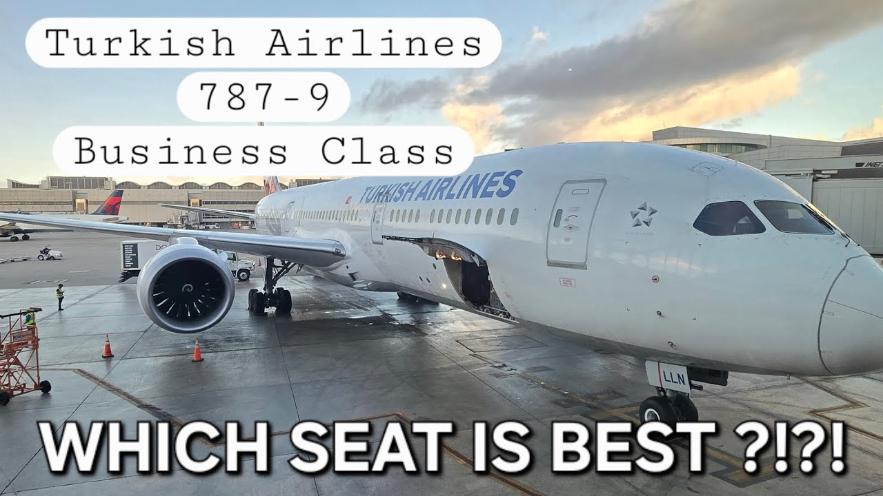 Turkish Airlines 787-9: WHICH Seat Should YOU Choose?!