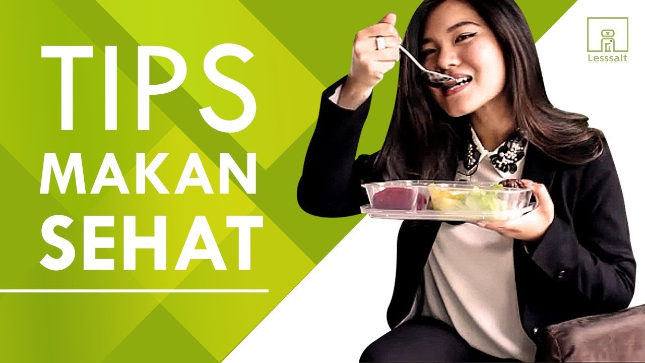 TIPS MAKAN SEHAT! - Jocelyn Basri