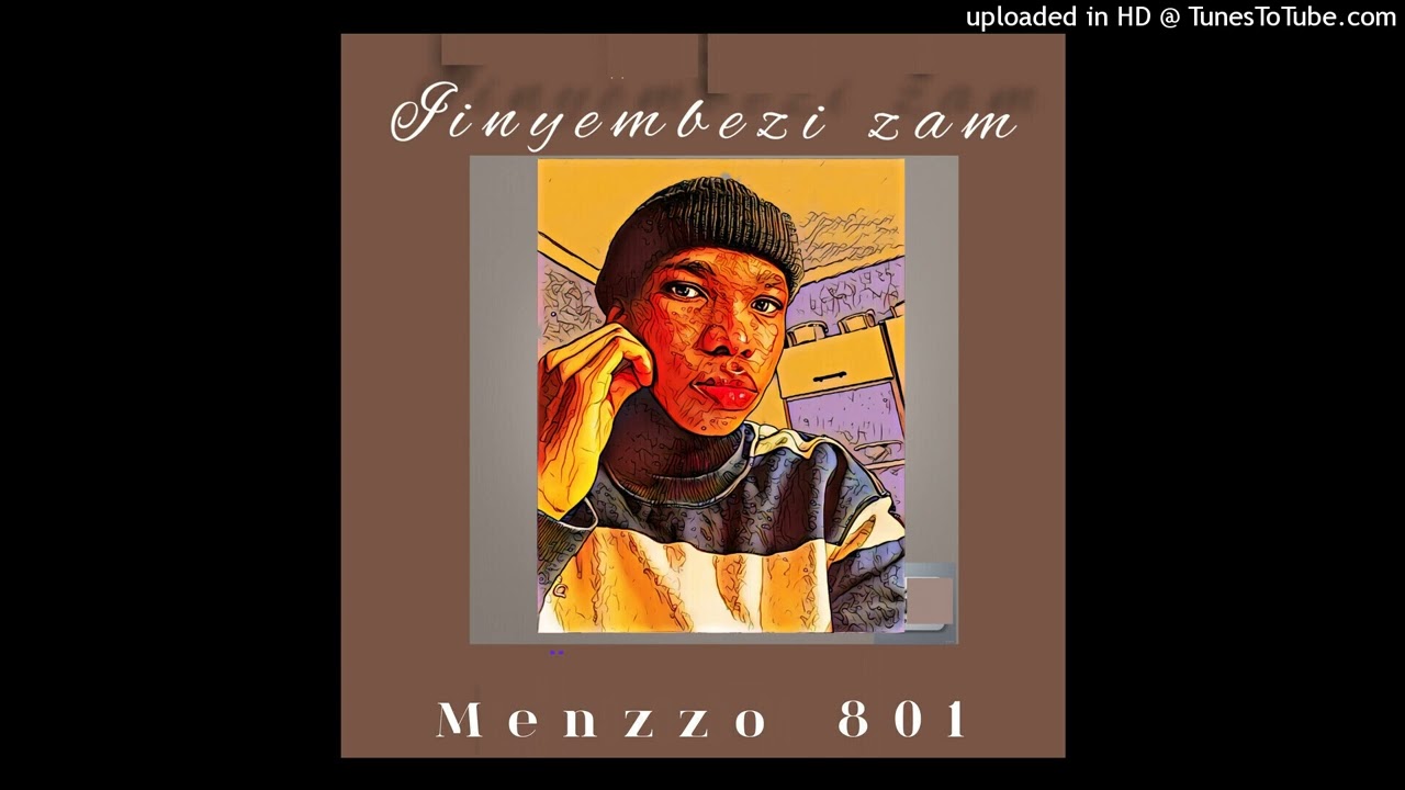 Menzzo 801 _ Iinyembezi_ zam_(Official Audio) 