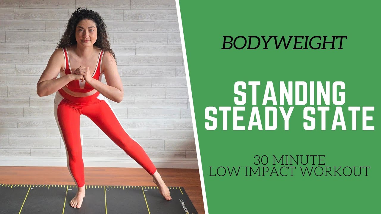 BODYWEIGHT // 30 Minute Steady State Low Impact Workout (All Standing Exercises)
