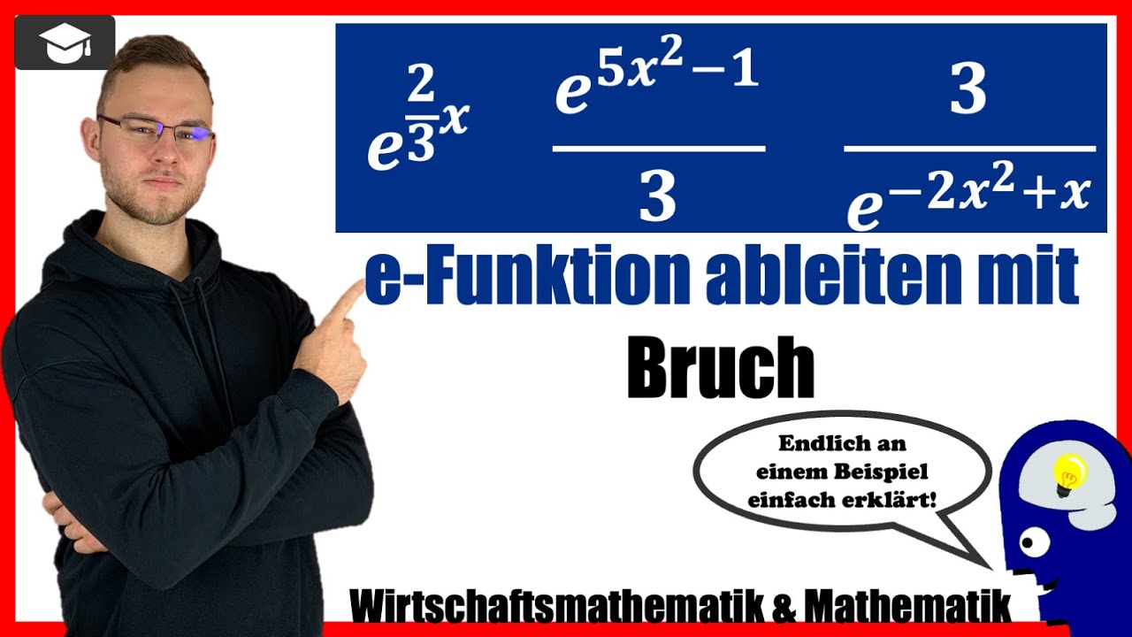 e-Funktion ableiten bruch - Exponentialfunktion mit Brüchen ableiten