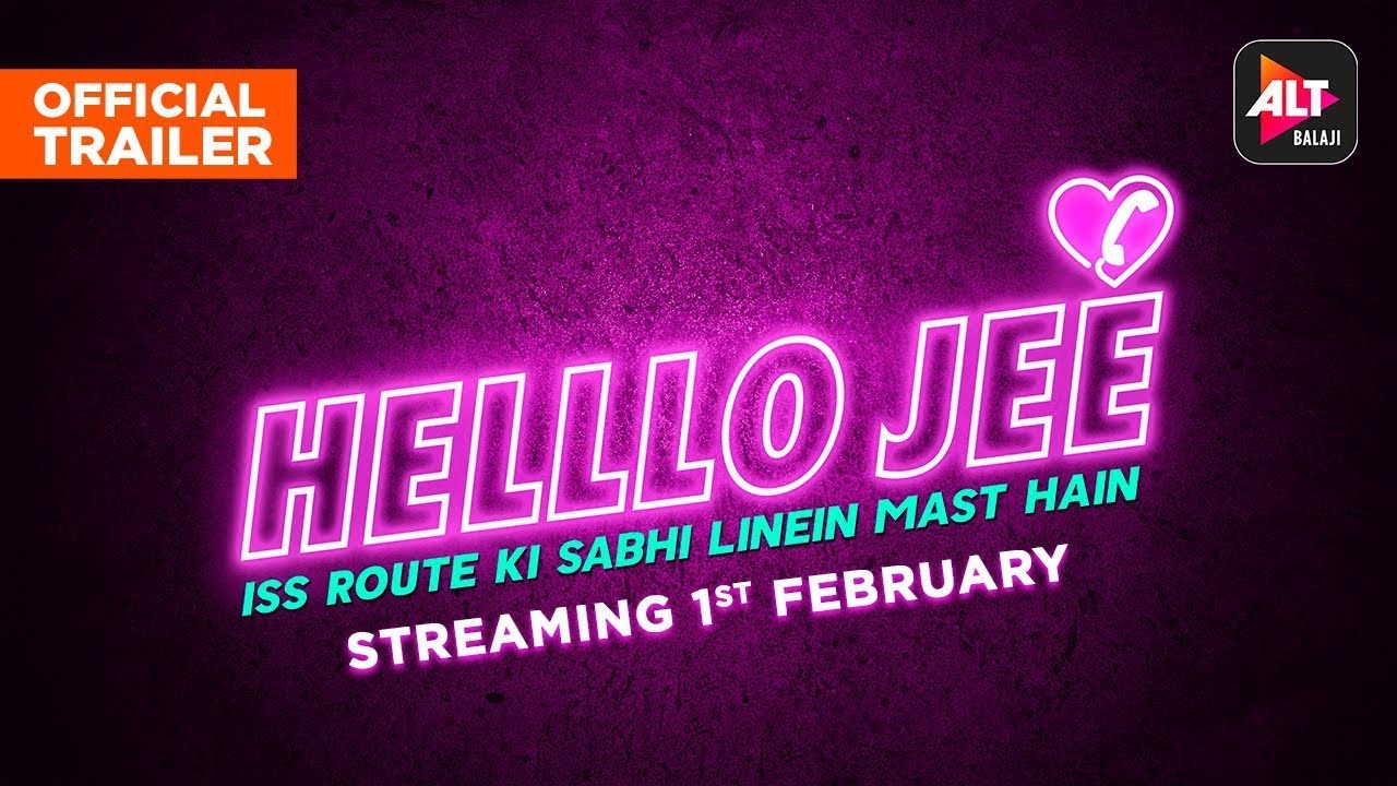 Helllo Jee | Official Trailer | Starring Nyra Banerjee, Kalyani Chaitanya, AkshayaShetty | ALTBalaji