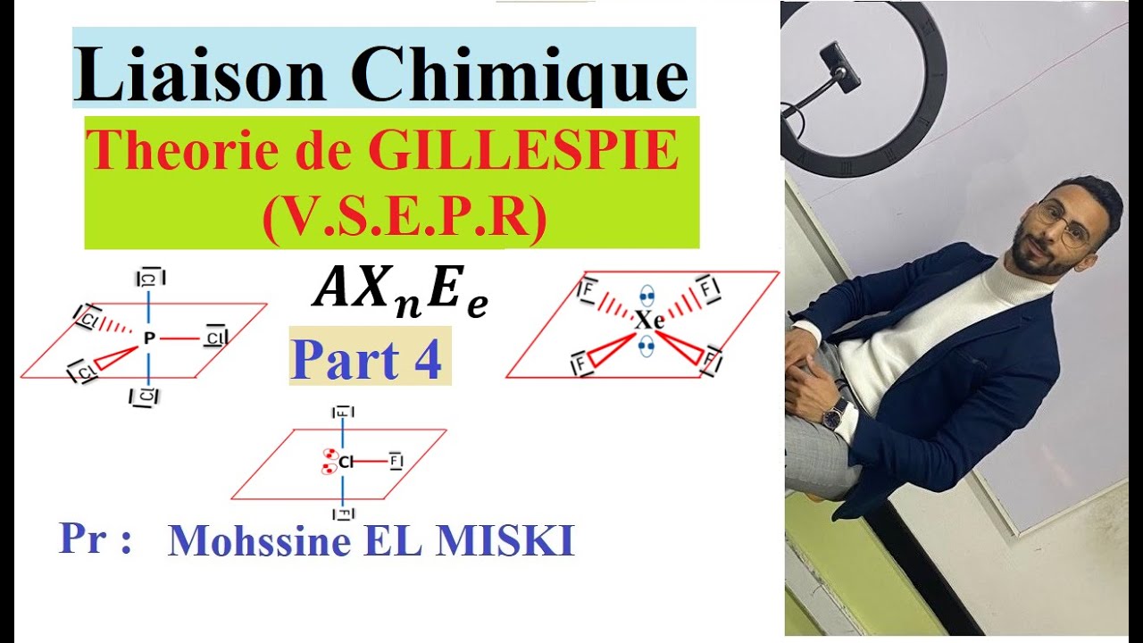 Liaison chimique : théorie de GILLESPIE (VSEPR) part 4
