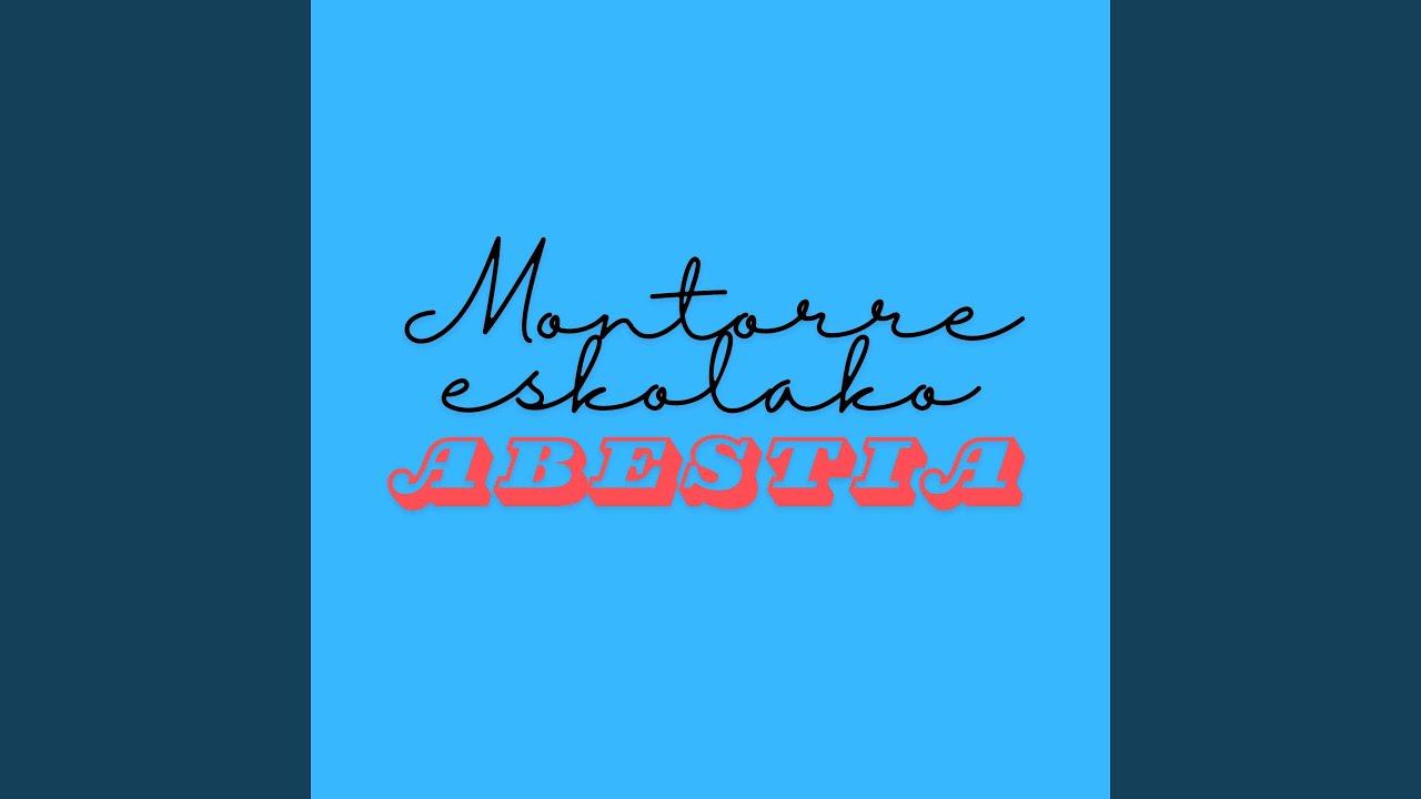 Montorre Eskolako Abestia