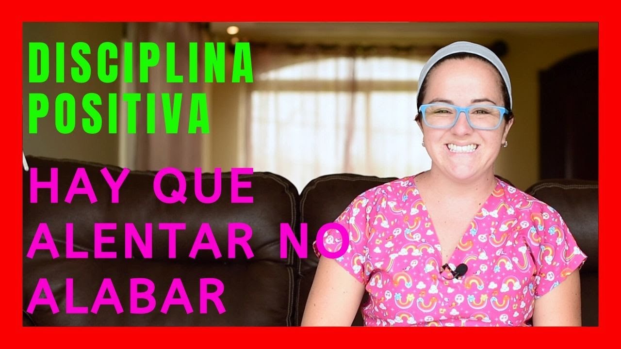 Autoestima para niños. Hay que alentar no alabar - Disciplina positiva