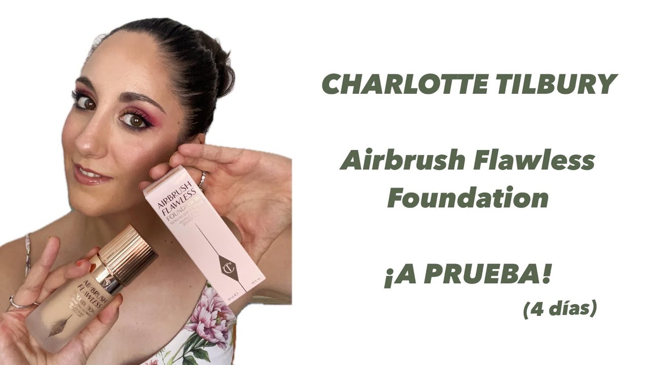 AIRBUSH FLAWLESS FOUNDATION de CHARLOTTE TILBURY | A Prueba 4 días🧐