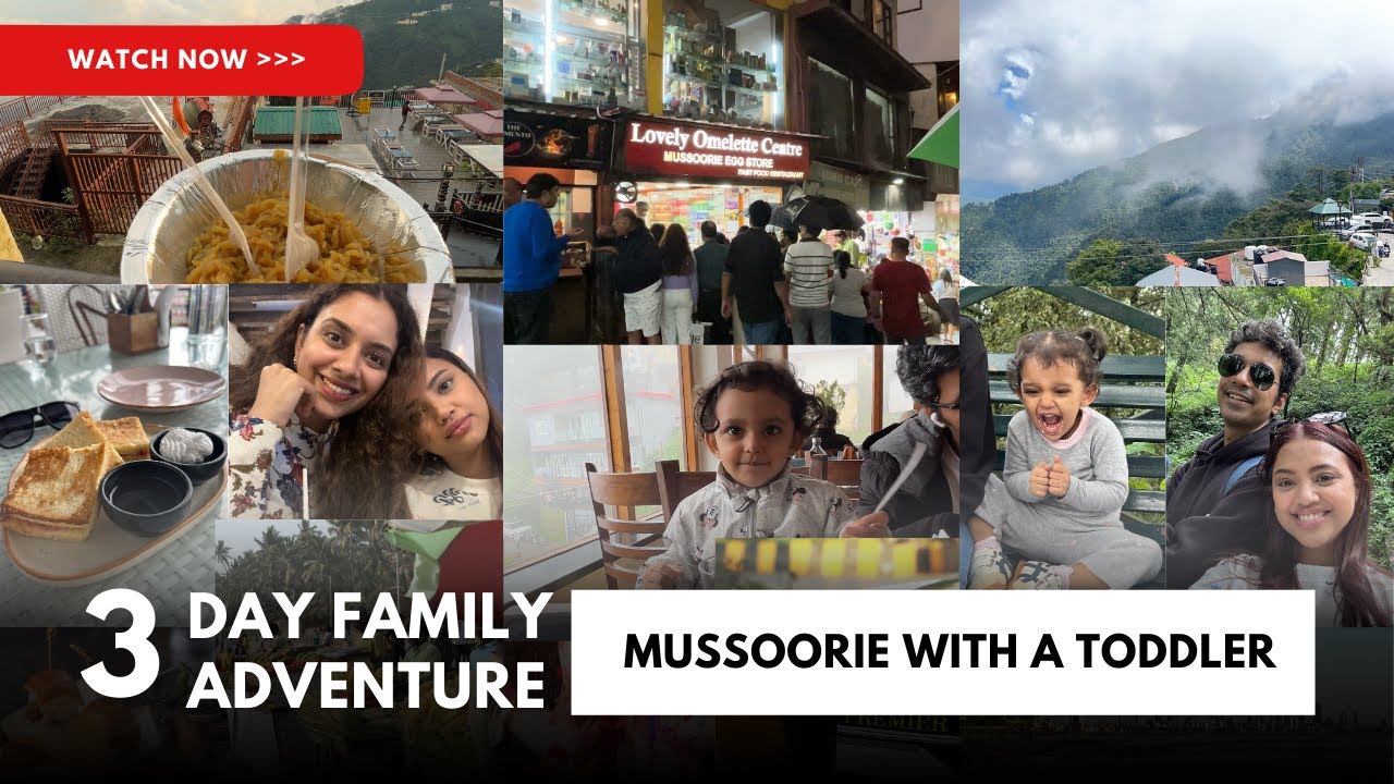 Mussoorie with a Toddler: A 3-Day Family Adventure!