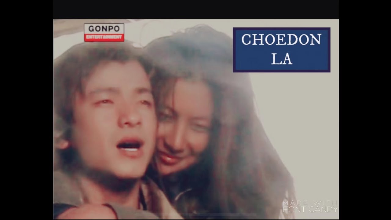 choedon la ( tibetan song ) official music video