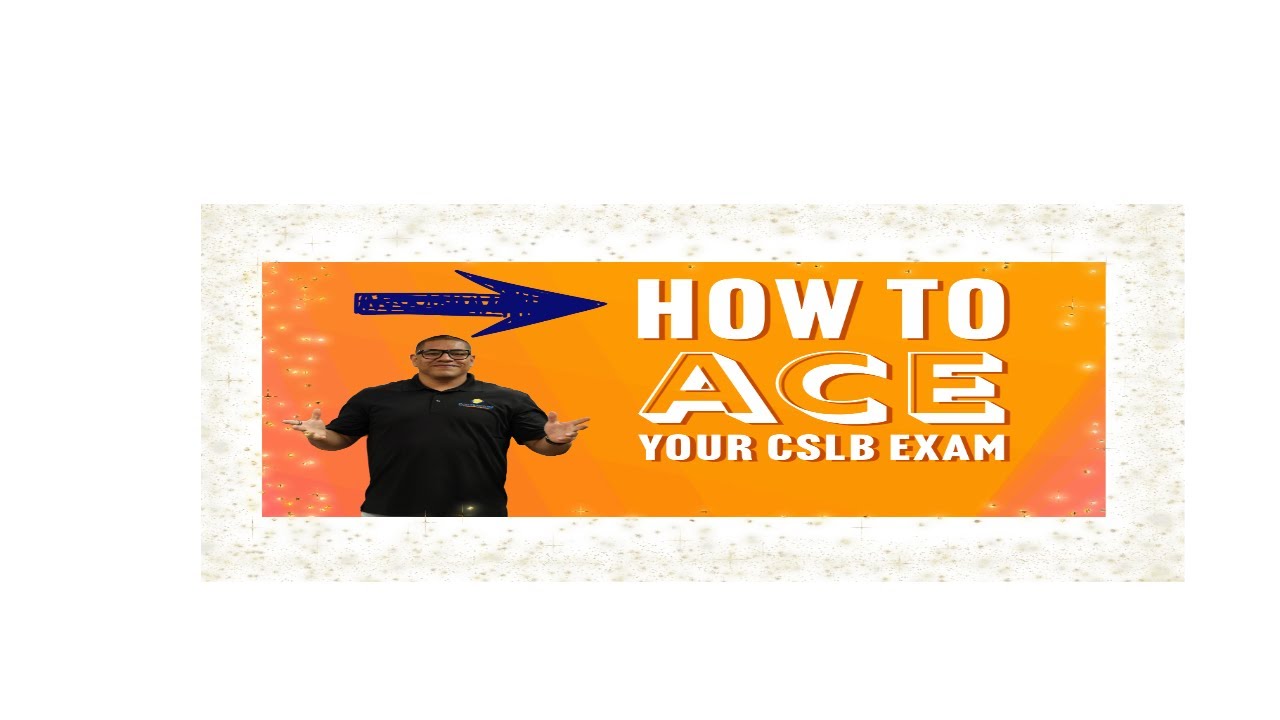 Pass the CSLB Exam: Key Tips for Acing the CSLB Exam 2024
