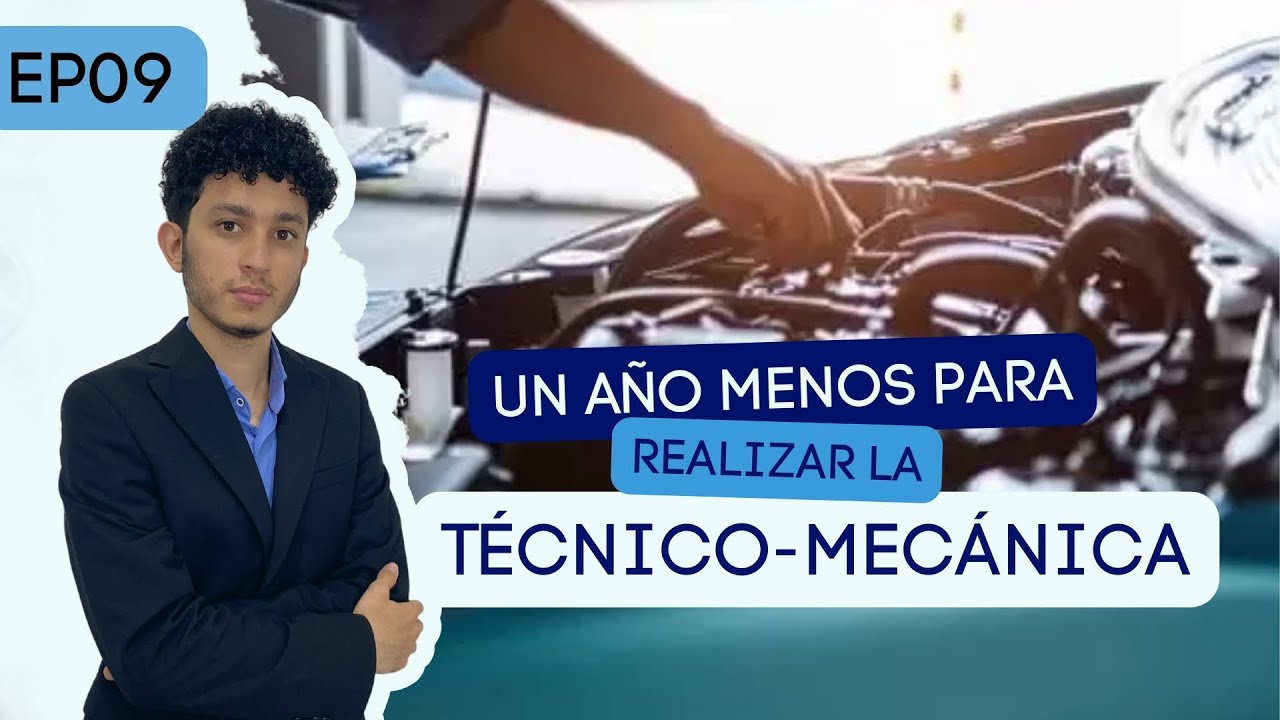 CAMBIAN tiempo para realizar la TÉCNICO-MECÁNICA (por primera vez) de vehículos PARTICULARES | Ep 09