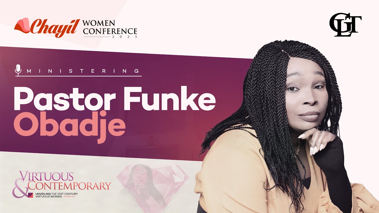 Pastor Funke Obadje || 1st Session || Day 1 Chayil Women Conference 2025 || 28/02/2025