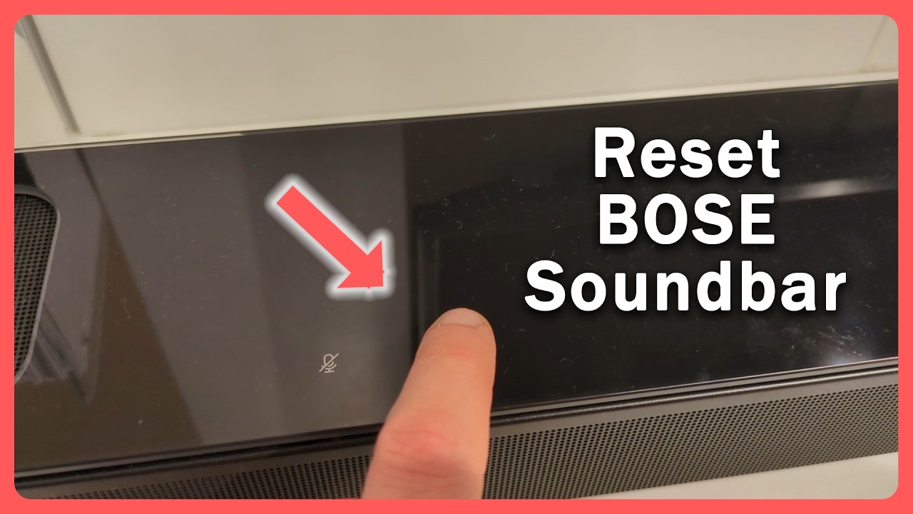 [Quick Guide] Reset BOSE Soundbar - 900, 300, 600, 500, 700, Ultra