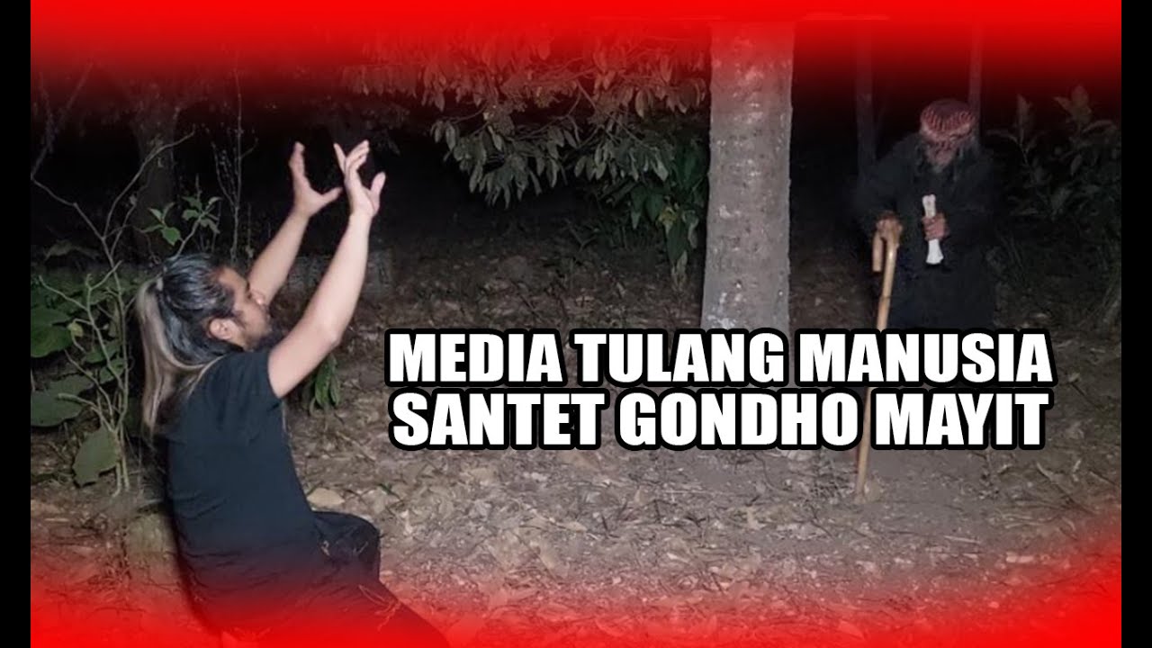 TULANG MANUSIA SANTET GONDO MAYIT