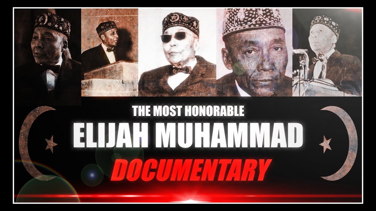 Elijah Muhammad (DOCUMENTARY)