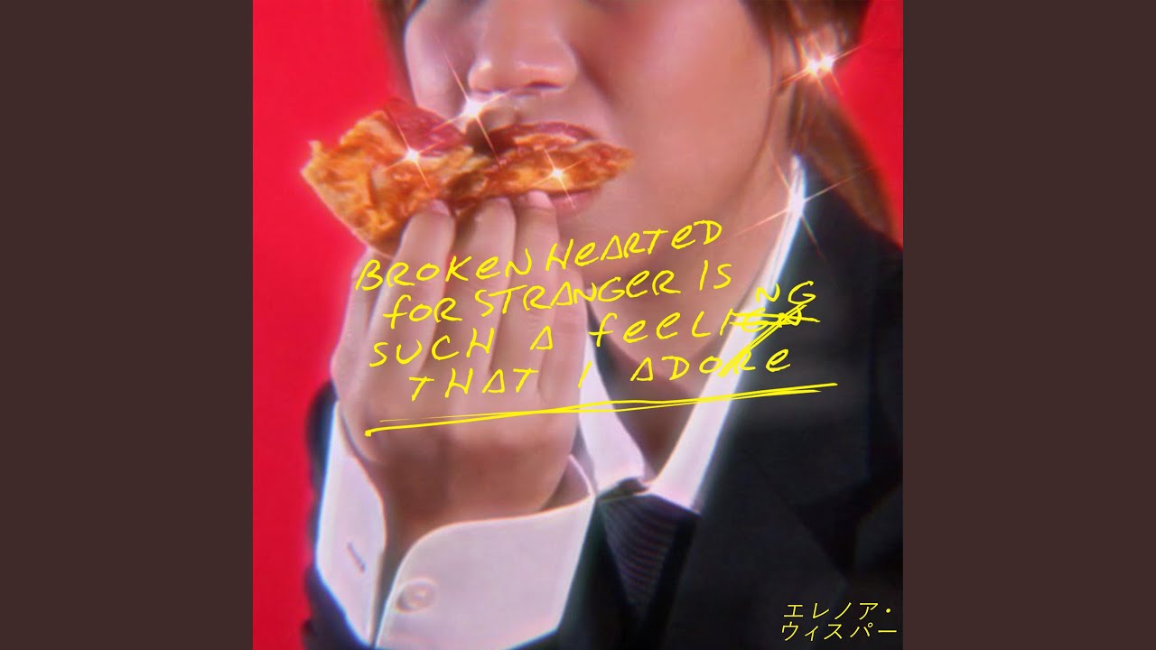 Broken Hearted for Stranger Is Such a Feeling that I Adore