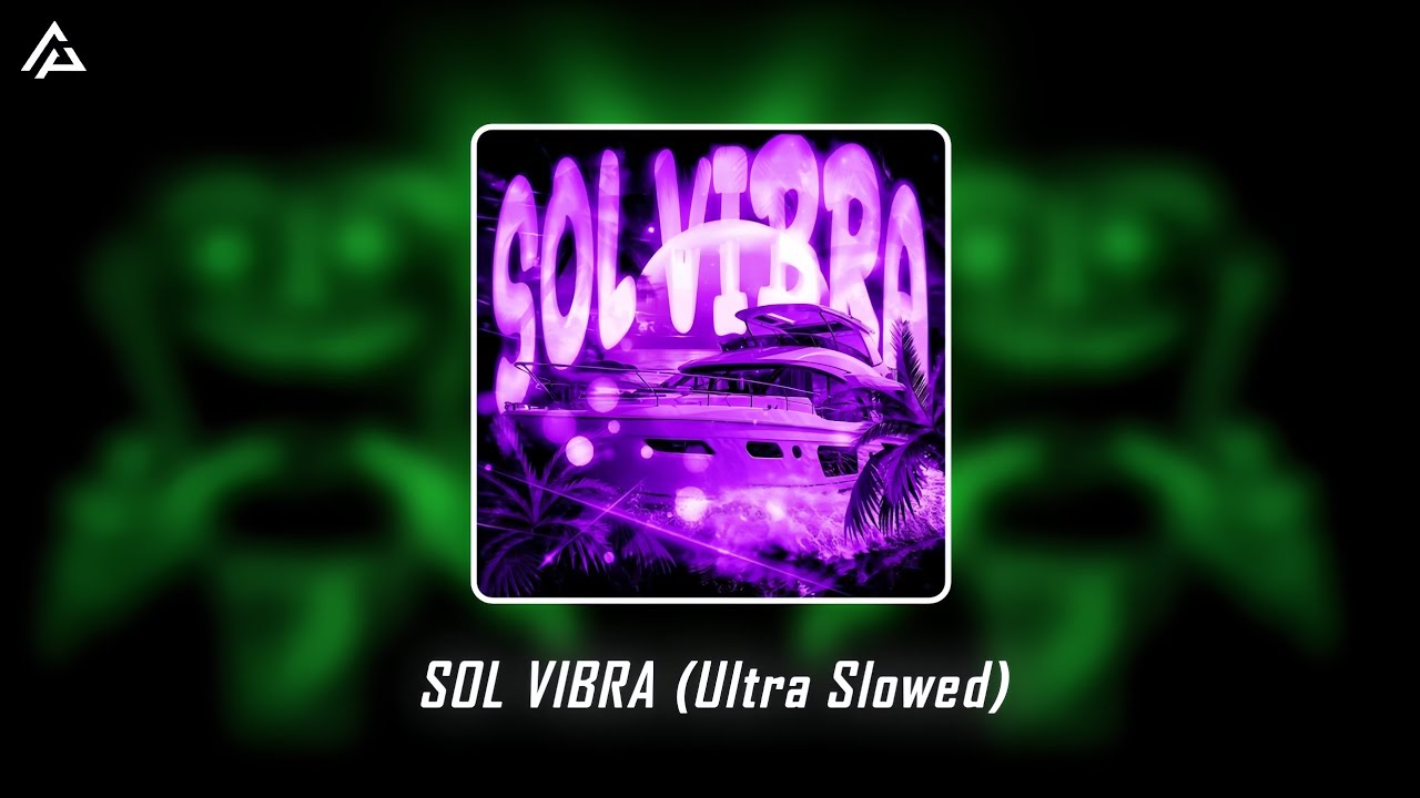 SOL VIBRA [ ULTRA SLOWED ] 🥶 BASS BOOSTED 🎧 [ BRAZILIAN 🇧🇷 PHONK ] 🔥