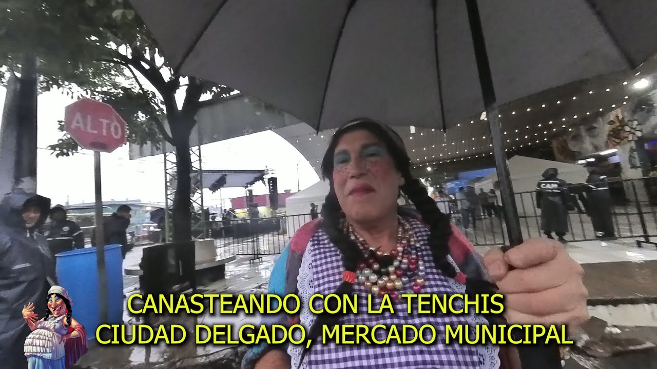 CANASTEANDO CON LA TENCHIS EN CIUDAD DELGADO, MERCADO MUNICIPAL