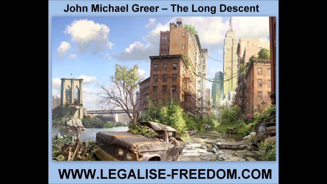 John Michael Greer - The Long Descent