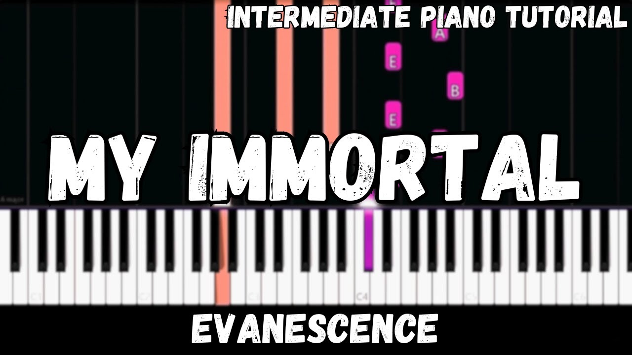 Evanescence - My Immortal (Intermediate Piano Tutorial)