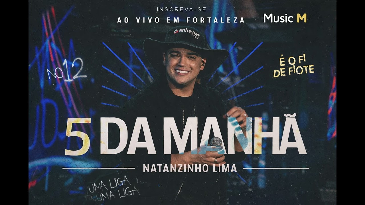NATANZINHO LIMA - 5 DA MANHÃ