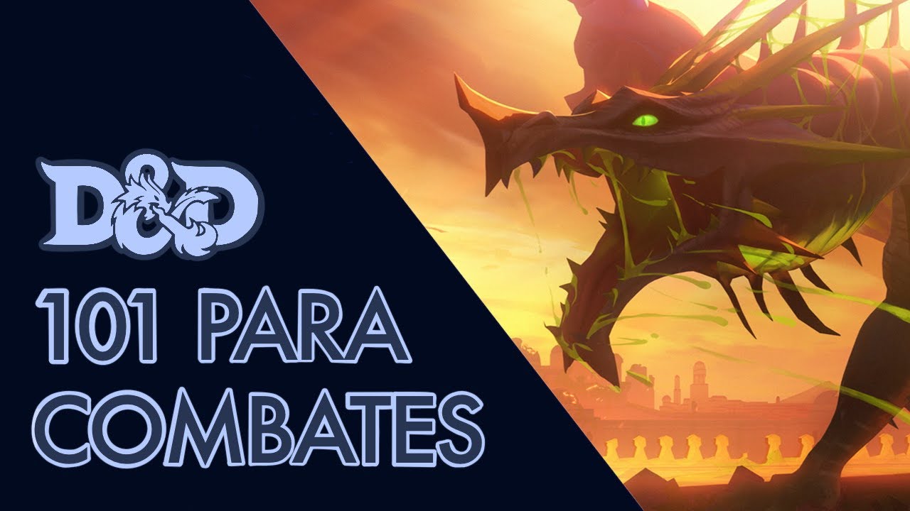 Las 3 claves para hacer combates &eacute;picos en D&D