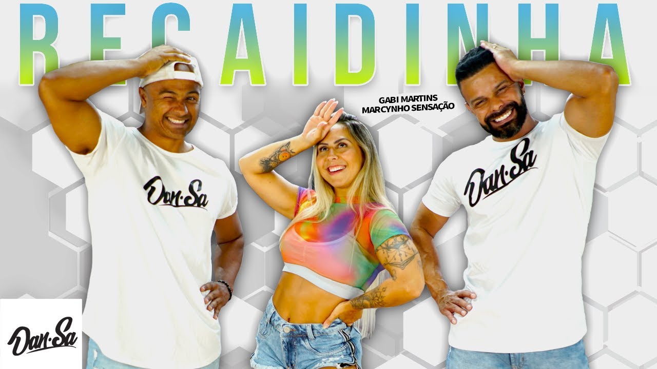 Recaidinha - Gabi Martins, Marcynho Sensação - Dan-Sa /  Daniel Saboya (Coreografia)