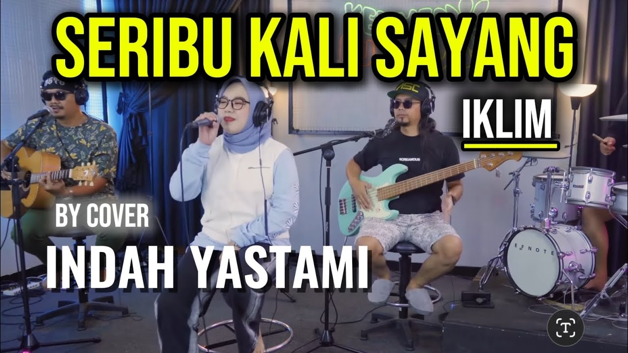 IKLIM‼️SERIBU KALI SAYANG | live cover Indah yastami versi Reggae