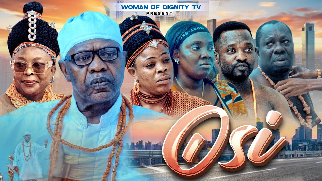 OSI FULLMOVIE  LATEST EDO MOVIE 2025 