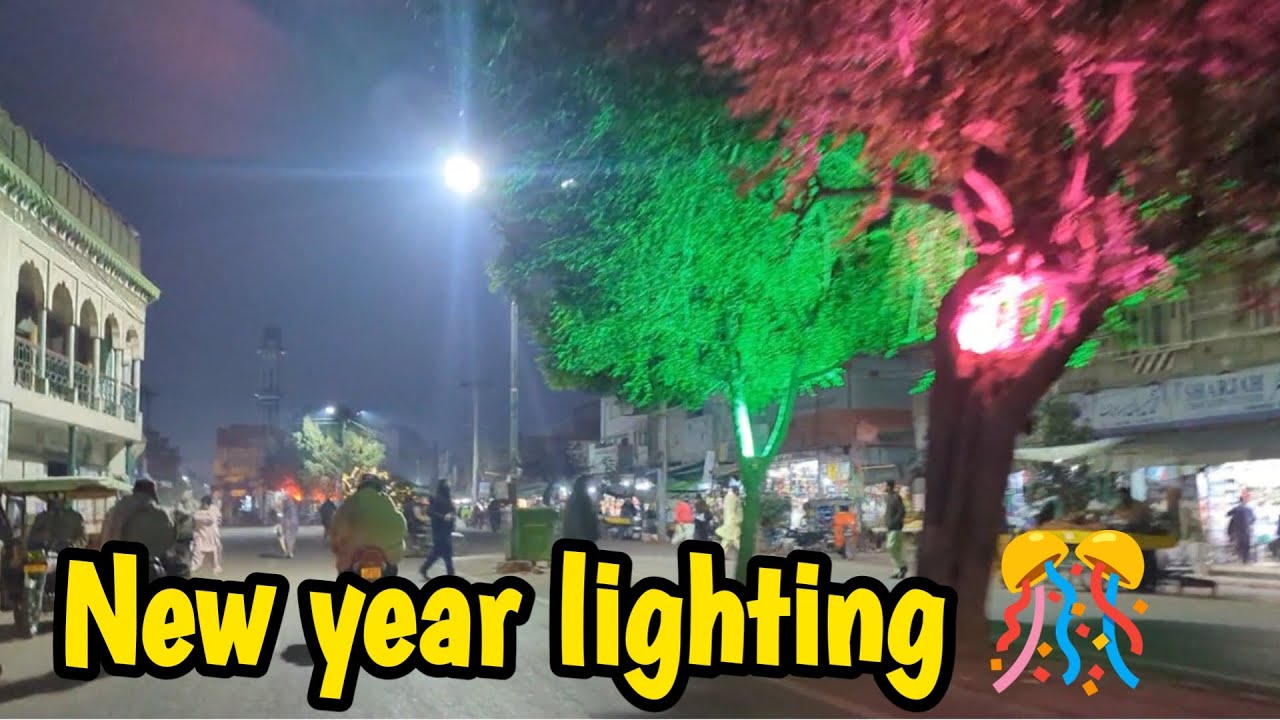 new year lighting in khanewal 2026 | new year night celebration |  Asif Saeed vlogs