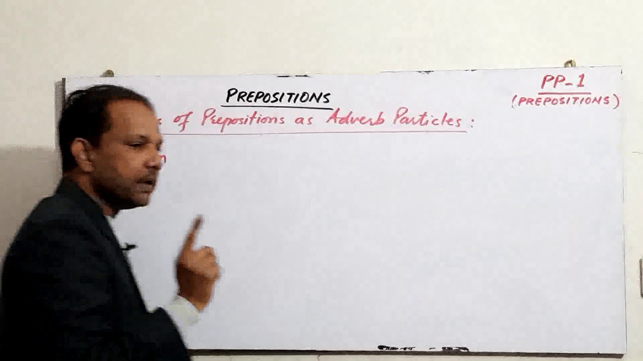 Prepositions as Adverb Particles-PP-1(NAWED NAQVI)