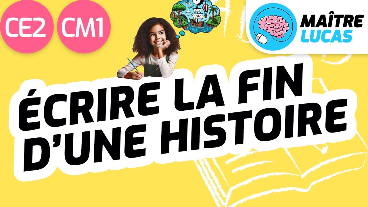 Écrire la fin d'une histoire CE2 - CM1 - Français - Production d'écrits