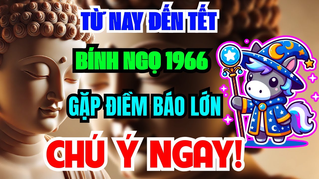 Sự Thật Đáng Sợ Chỉ Tôi Dám Nói: Bính Ngọ 1966 Từ Nay Đến Tết Âm Lịch, Muộn 1 Bước Là Lỡ Cả Đời