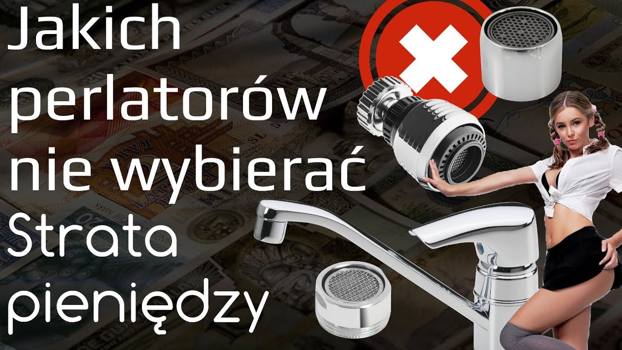 Jakich perlator&oacute;w do wody nie wybierać - strata pieniędzy
