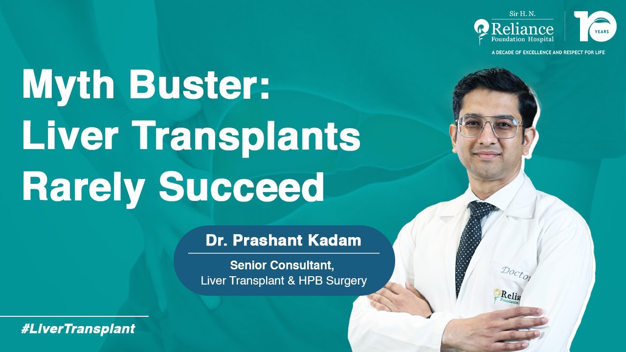 Myth vs. Fact: Do Liver Transplants Really Work? | Dr. Prashant Kadam Busts the Myths