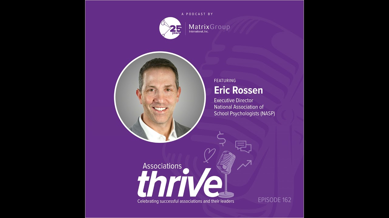 162. Eric Rossen, ED of NASP, on School Psychologist Shortages, Advocacy, and a Culture of Empowe...