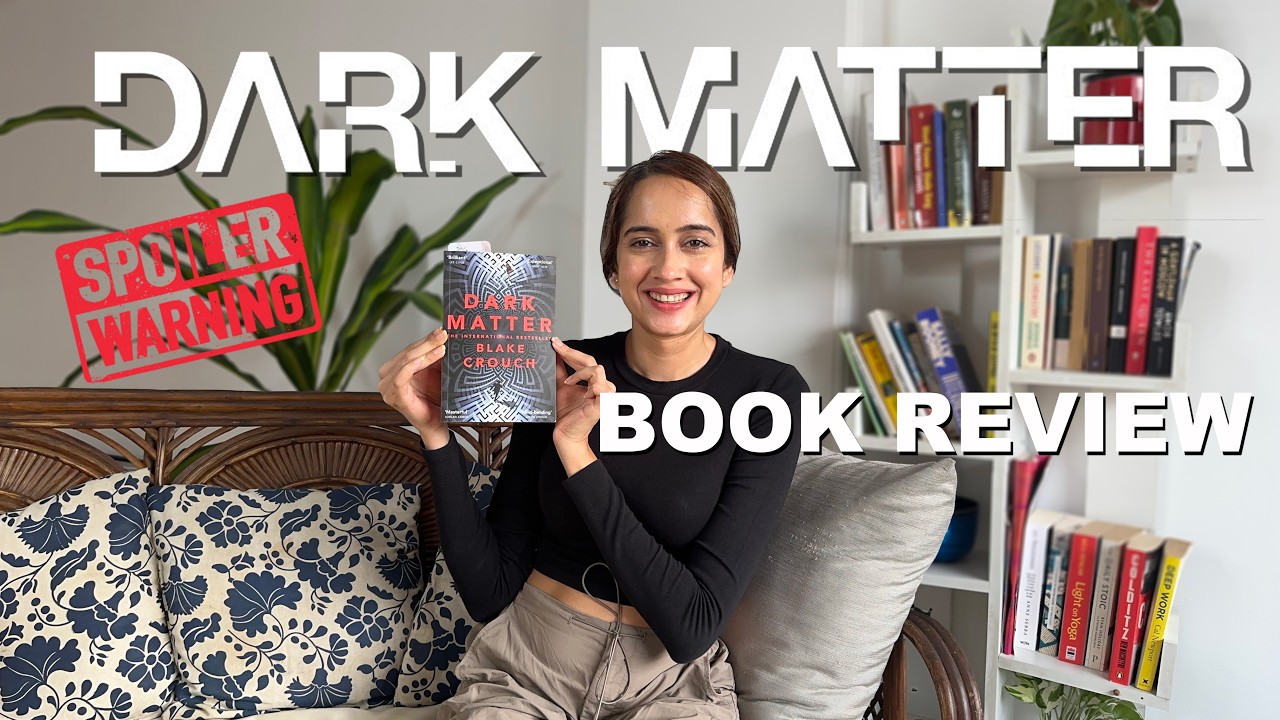 DARK MATTER by Blake Crouch | Book Review With Spoilers
