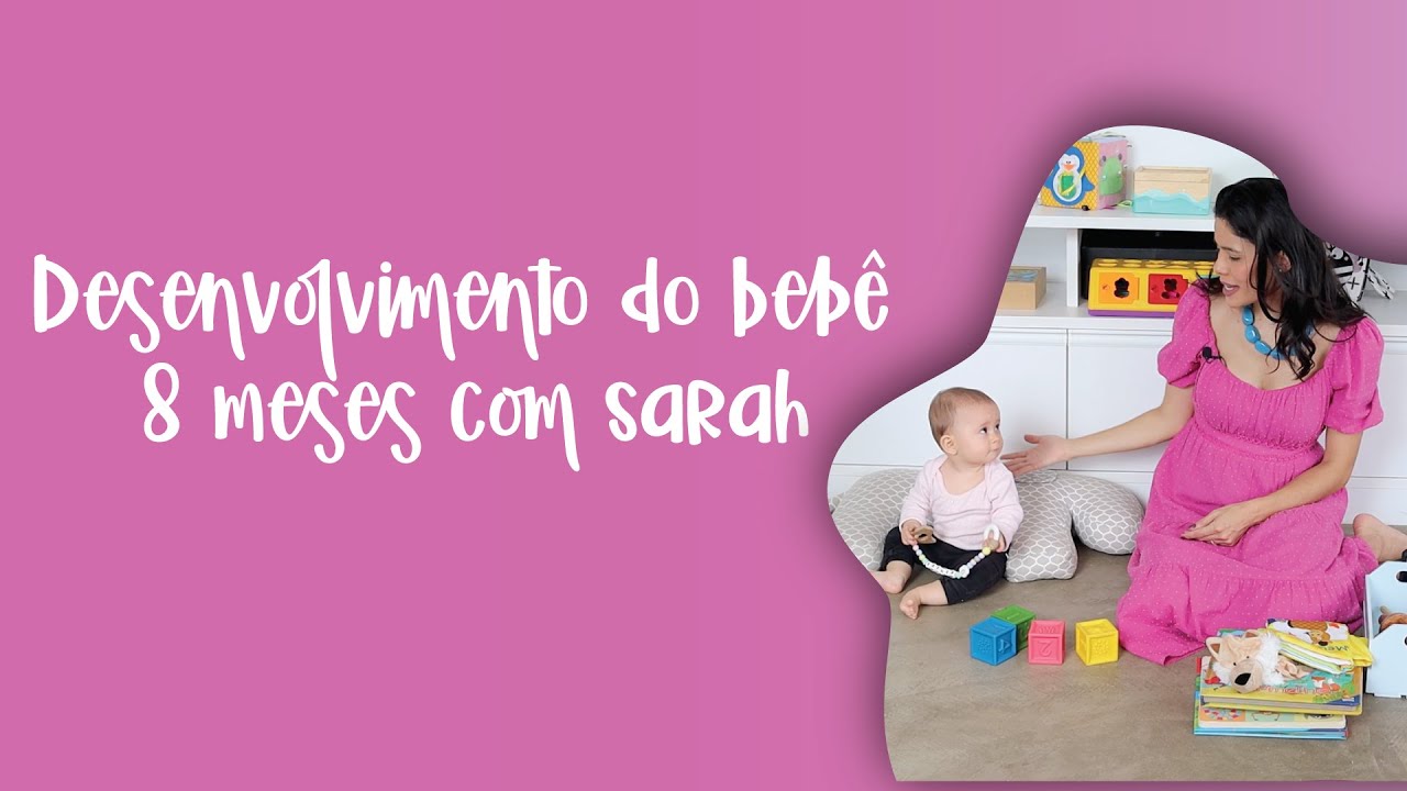 COMO ESTIMULAR O BEBÊ DE 8 MESES | PEDIATRIA DESCOMPLICADA