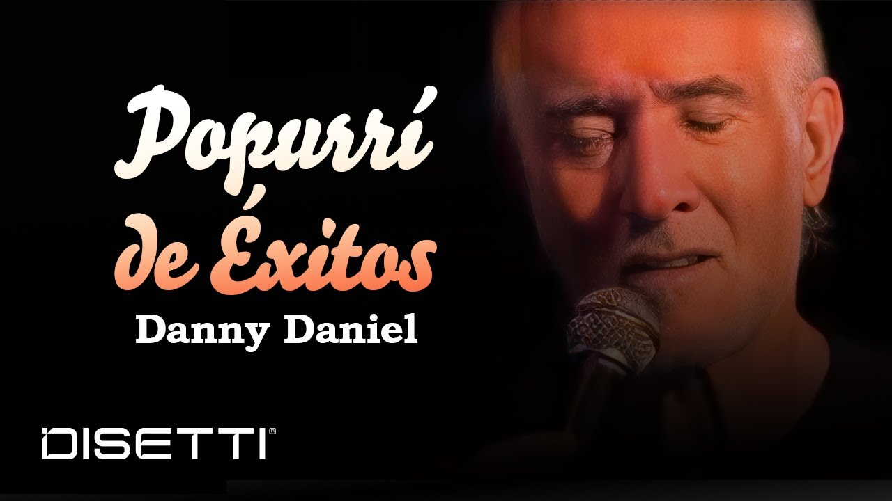 Danny Daniel - Popurrí de Exitos (En Vivo) | Parte 1