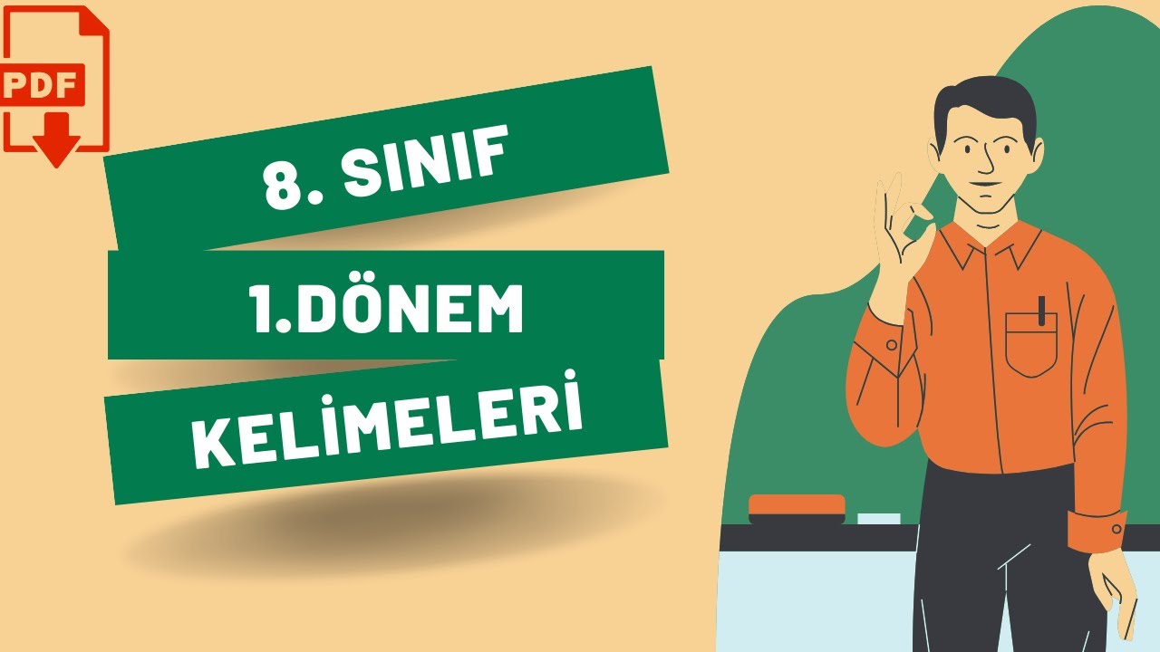 8. SINIF İNGİLİZCE 1. DÖNEM KELİMELERİ - QUIZ + PDF