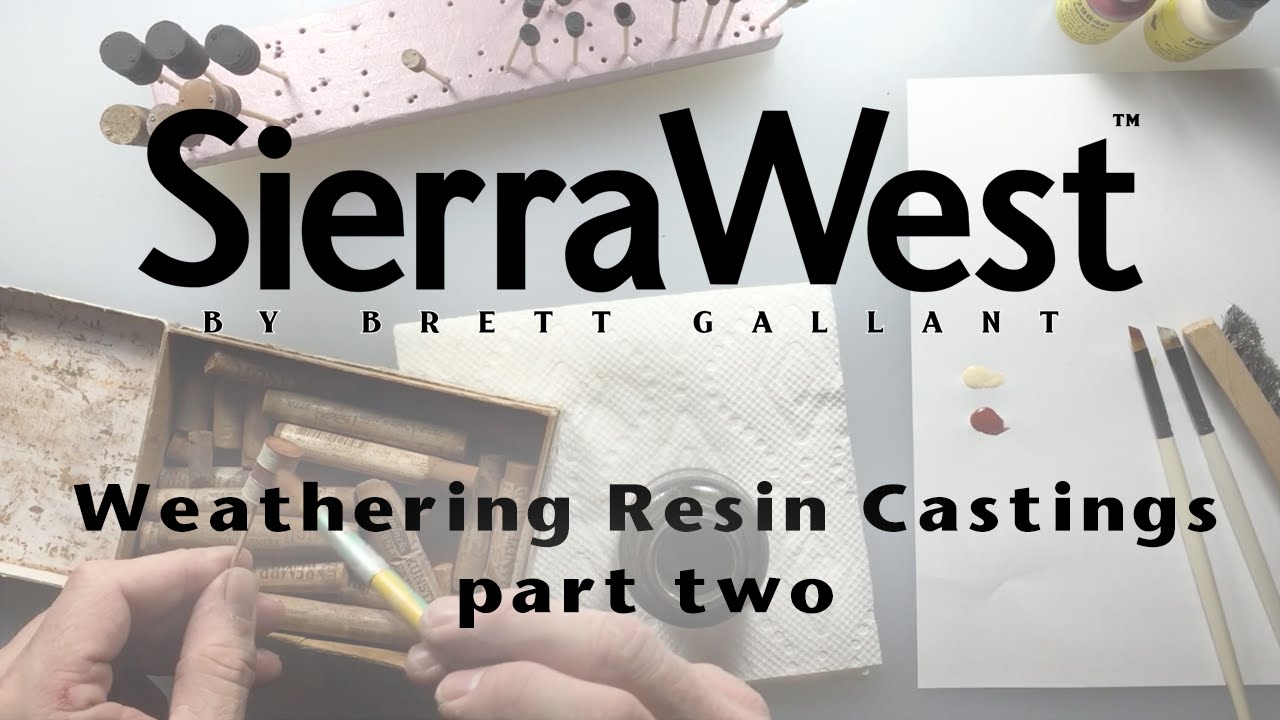 Weathering SierraWest Resin Castings Part Two