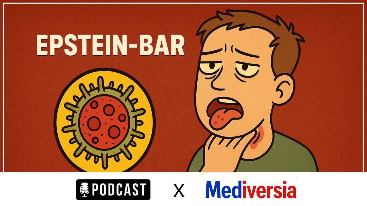 Infecciones por el virus de EpsteinBarr (mononucleosis infecciosa) | Podcast