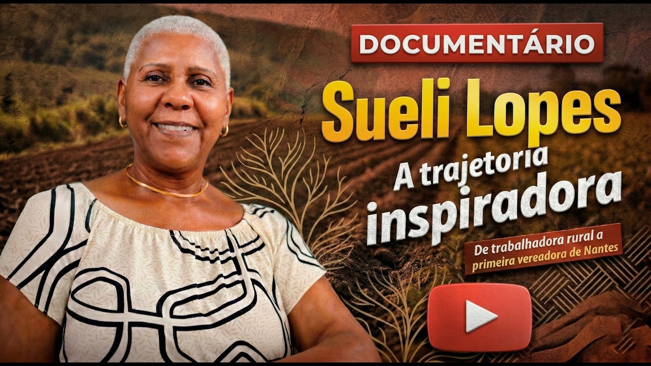 Sueli Lopes – Resistência, Fé e Coragem | A Primeira Vereadora de Nantes-SP