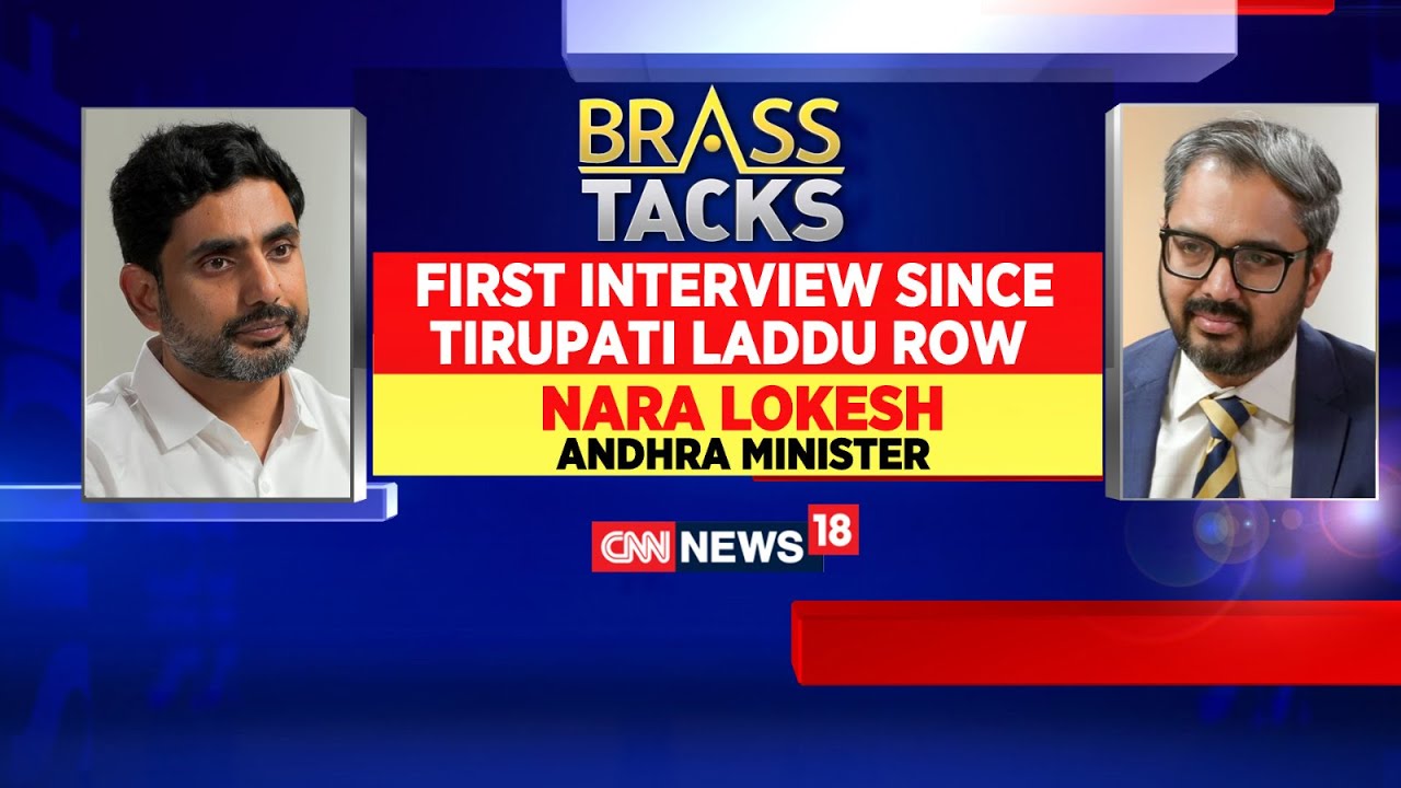Tirupati Row | Andhra Pradesh Minister Nara Lokesh Exclusive Interview With CNN News18 | News18