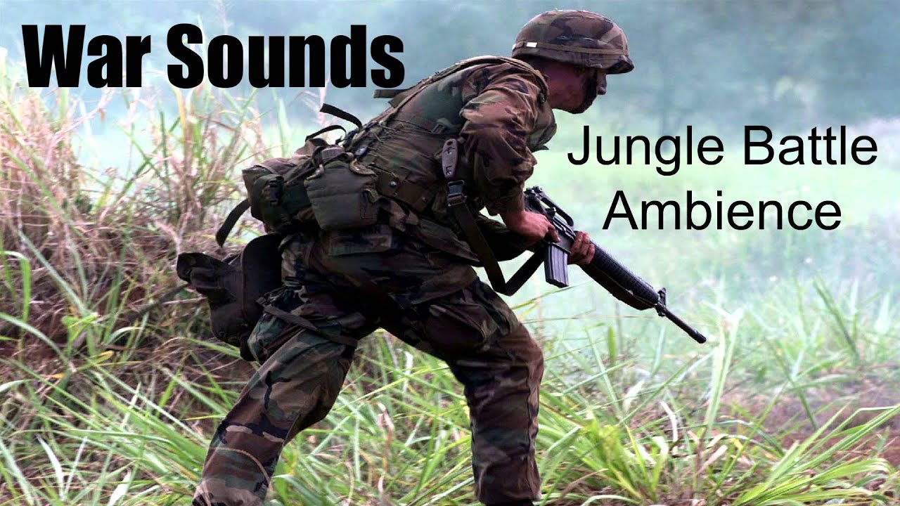 War Sounds - Jungle Battle Ambience - 1 Hour!