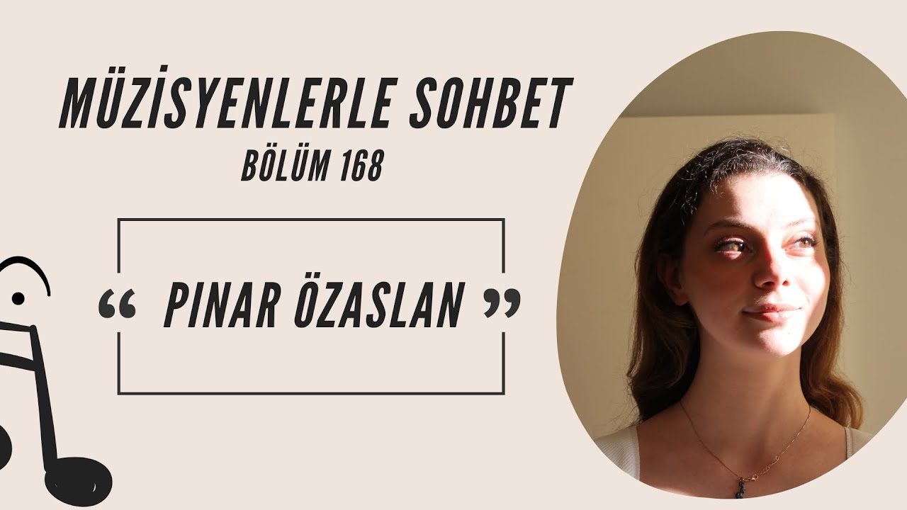 Müzisyenlerle Sohbet Bölüm 168 - Pınar Özaslan (Besteci)